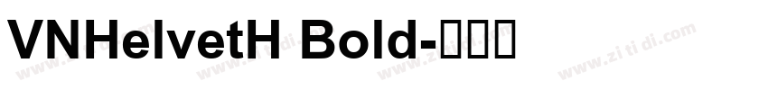 VNHelvetH Bold字体转换